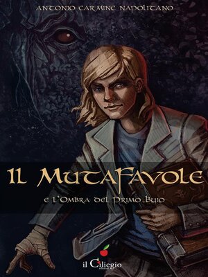 cover image of Il mutafavole e l'ombra del primo buio